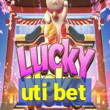 uti bet